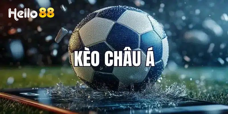 Kèo Châu Á tại Hello88 đa dạng, phù hợp mọi bet thủ